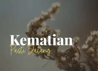 Kematian Pasti Datang